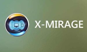 X Mirage 3.0.2 Crack With Full Version Latest Key Full 2023